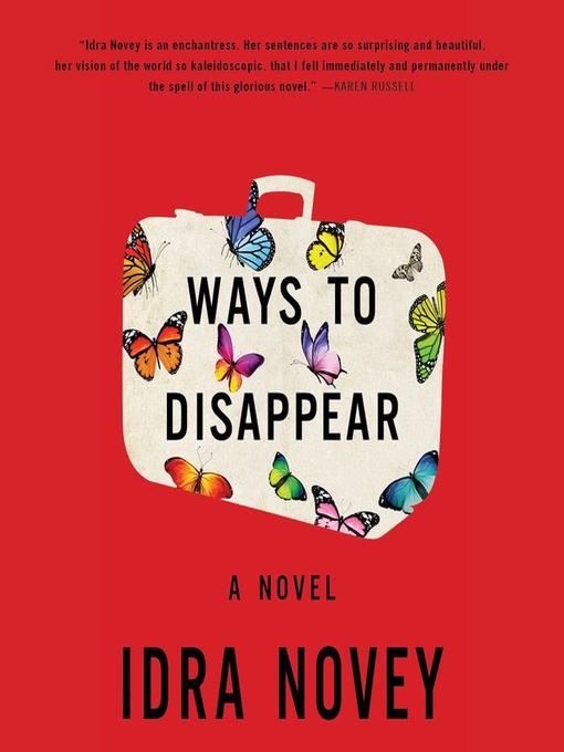 Title details for Ways to Disappear by Susan Hanfield - Available
